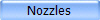 Nozzles